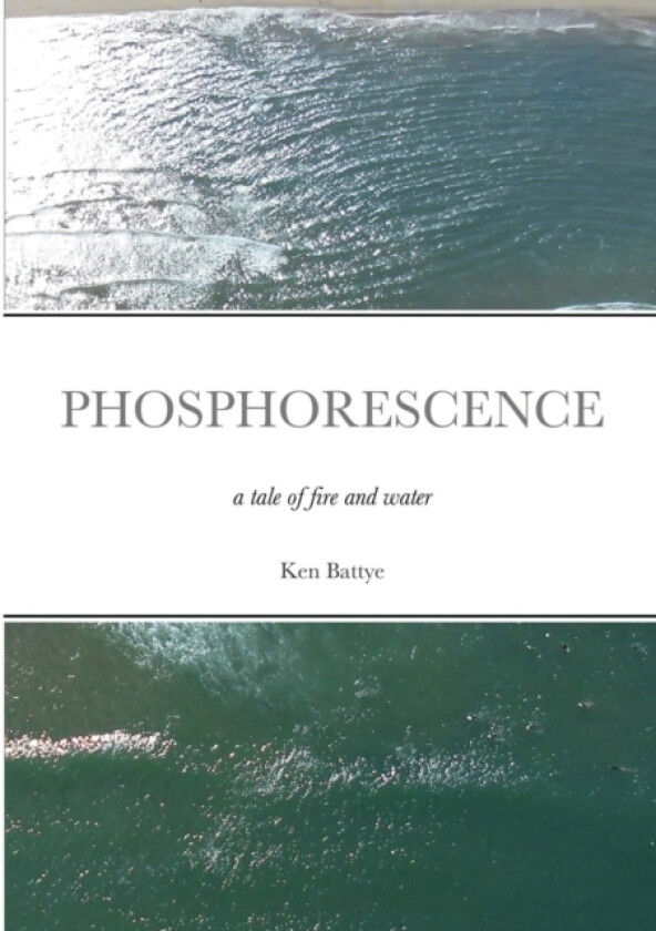 Phosphorescence av Ken Battye (Paperback)