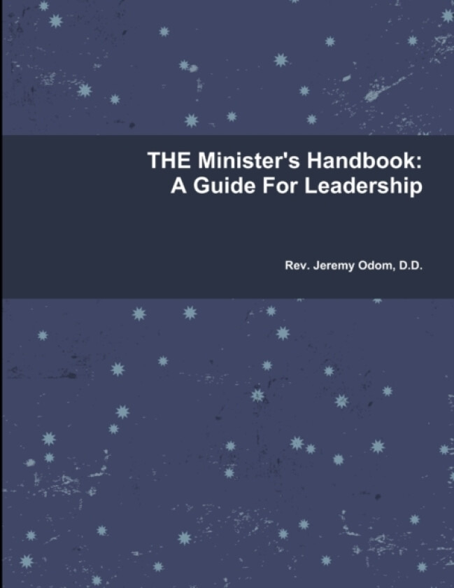 THE Minister's Handbook: A Guide For Leadership av Jeremy Odom (Paperback)