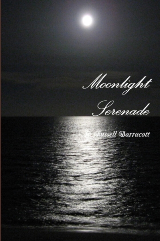 Moonlight Serenade av E Russell Darracott (Paperback)