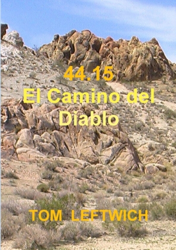 44.15 El Camino del Diablo av Tom Leftwich (Paperback)