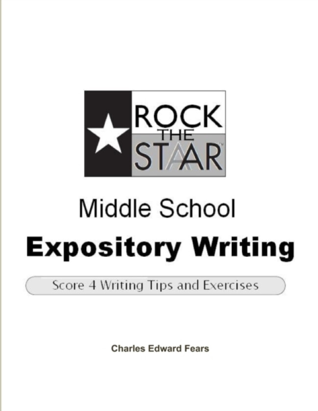 Rock the STAAR Middle School Expository Writing: Score 4 Writing Tips and Exercises av Charles Fears (Paperback)