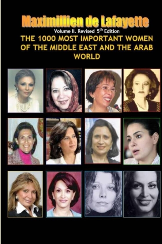 V2.The 1000 Most Important Women of the Middle East and the Arab World. Who's Who of La Creme De La Creme av Maximillien De Lafayette (Paperback)