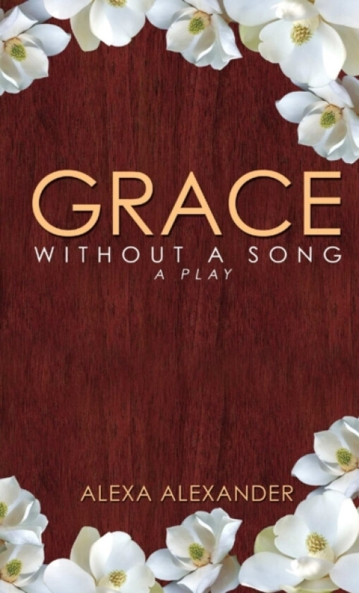 Grace Without A Song av Alexa Alexander (Paperback)
