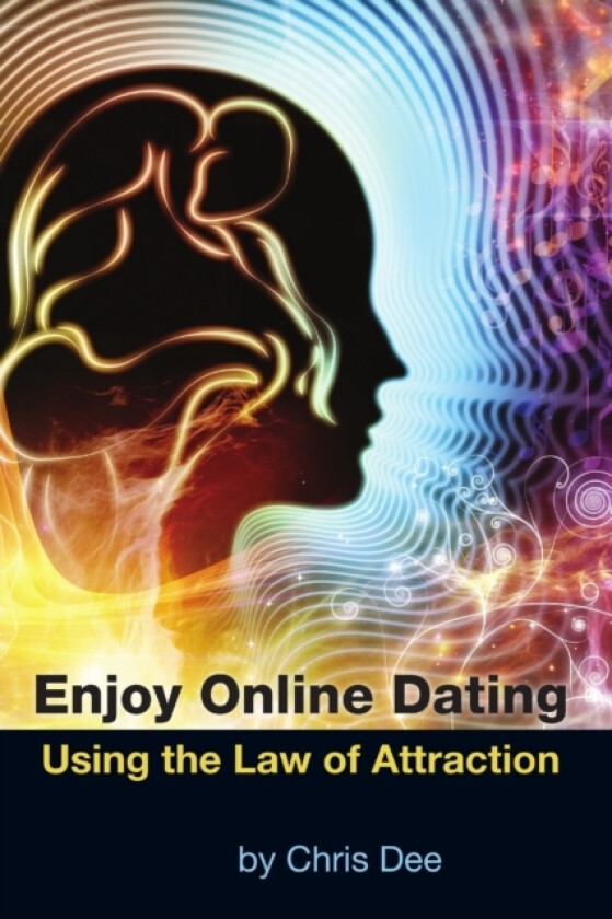 Enjoy Online Dating Using the Law of Attraction av Chris Dee (Paperback)
