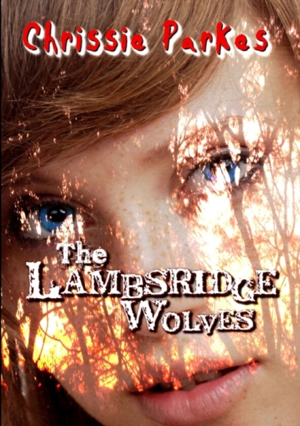 The Lambsridge Wolves av Chrissie Parkes (Paperback)