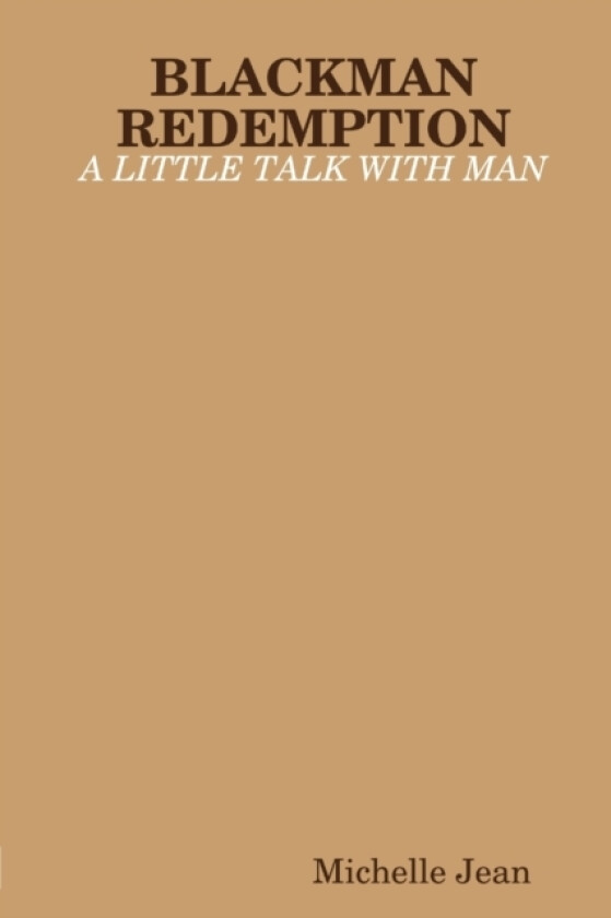 Blackman Redemption - A Little Talk with Man av Michelle Jean (Paperback)