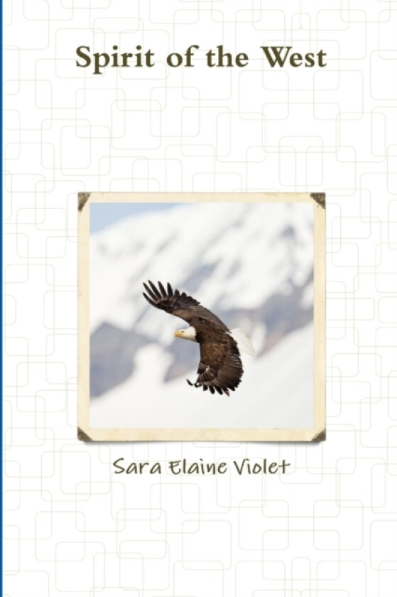 Sprit of the West av Sara Elaine Violet (Paperback)