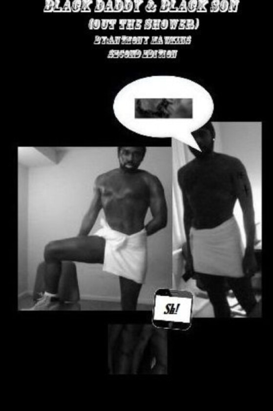 Black Daddy & Black Son (out the shower) Second Edition av Anthony Hawkins (Paperback)