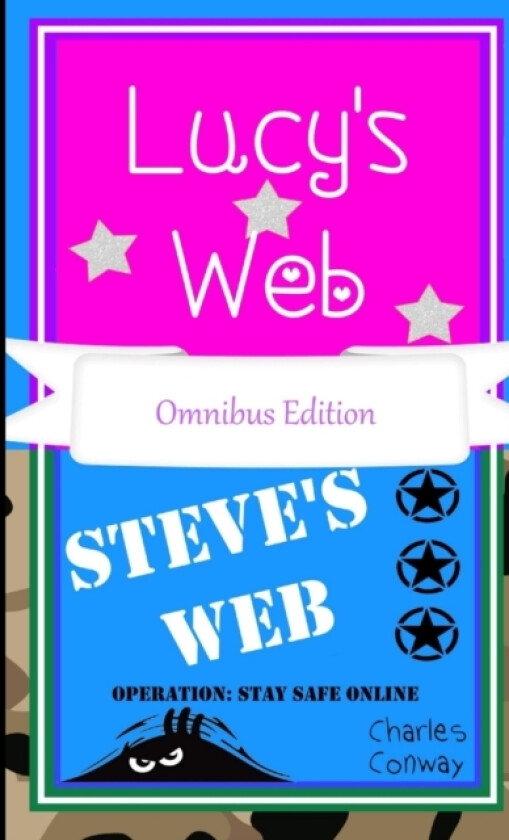 Lucy's Web & Steve's Web Operation:Stay Safe Online av Charles Conway (Paperback)