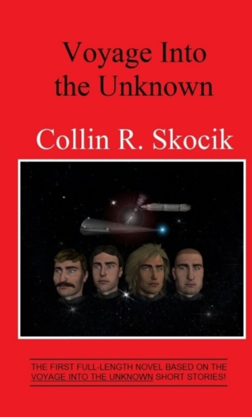 Voyage into the Unknown av Collin R. Skocik (Paperback)