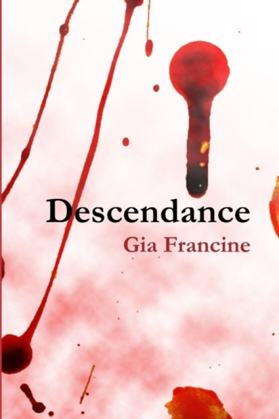 Descendance av Gia Francine (Paperback)
