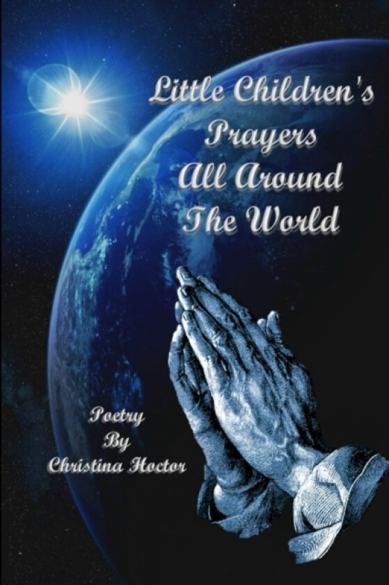 Little Children's Prayers All Around The World av Christina Hoctor (Paperback)