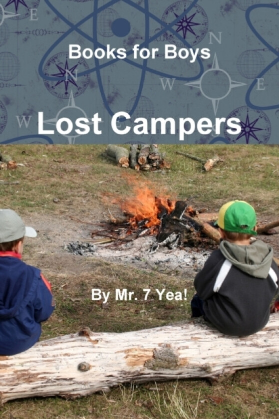 Lost Campers av Mr. 7 Yea! (Paperback)
