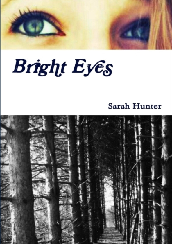Bright Eyes av Sarah Hunter (Paperback)