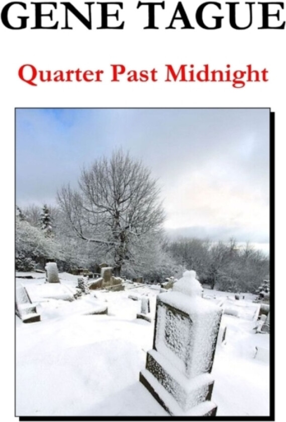 Quarter Past Midnight av GENE TAGUE (Paperback)