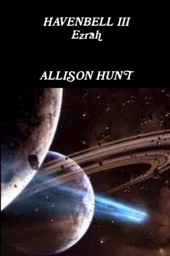 Havenbell 3 - Ezrah (Paperback) Allison Hunt av Allison Hunt (Paperback)