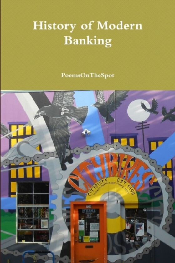 History of Modern Banking av PoemsOnTheSpot (Paperback)