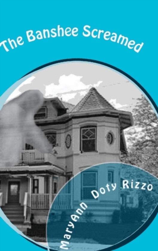 The Banshee Screamed av Maryann Doty Rizzo (Hardcover)