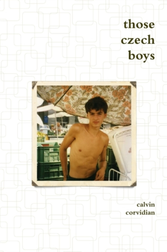 Those Czech Boys av Calvin Corvidian (Paperback)