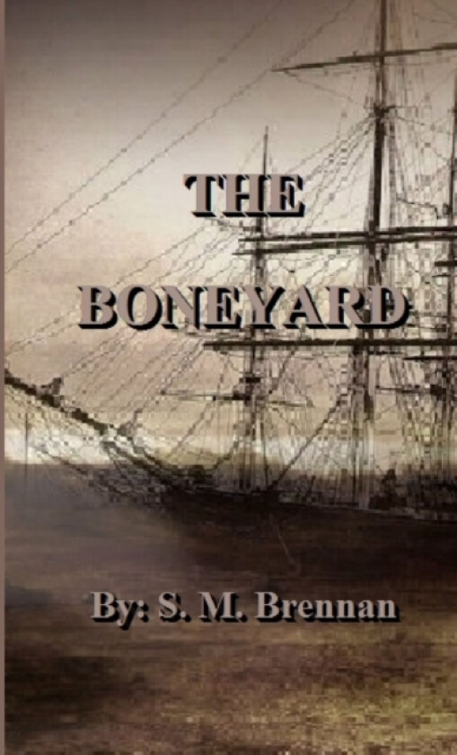 THE Boneyard av S.M. Brennan (Paperback)