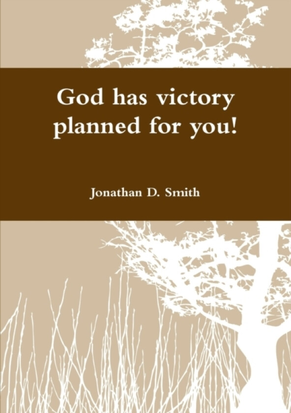 God Has Victory Planned for You! av Jonathan David Smith (Paperback)