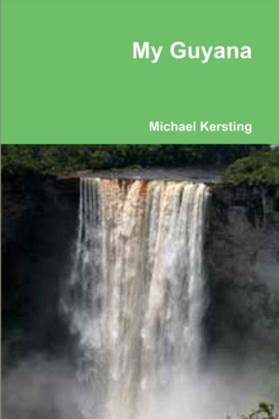 My Guyana av Michael Kersting (Paperback)