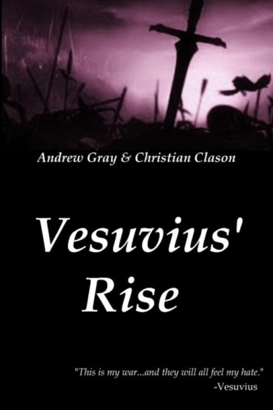 Vesuvius' Rise av Christian Clason, Andrew Gray (Paperback)