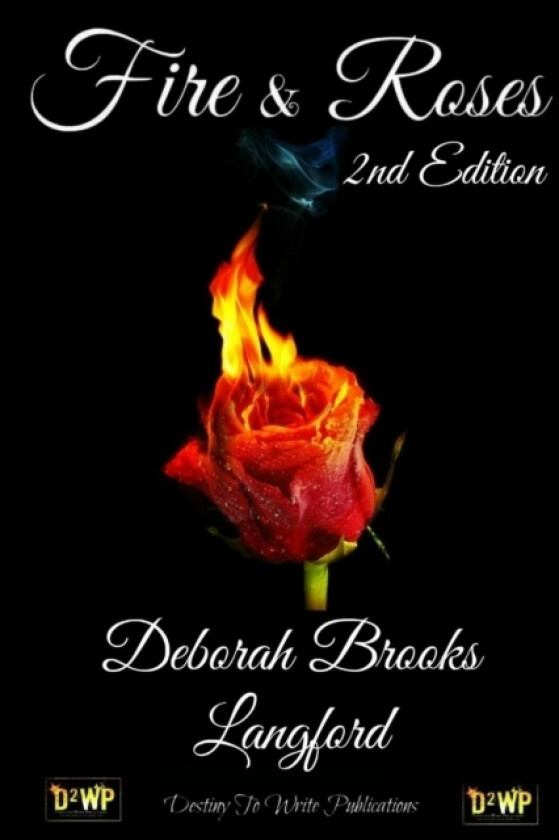 Fire & Roses - 2nd Edition av Deborah Brooks Langford (Paperback)