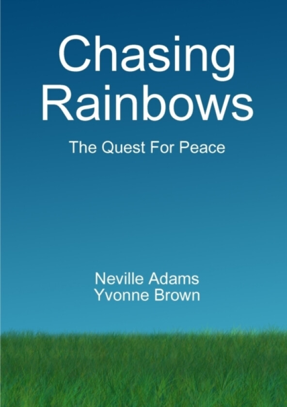 Chasing Rainbows av Neville Adams, Yvonne Brown (Paperback)