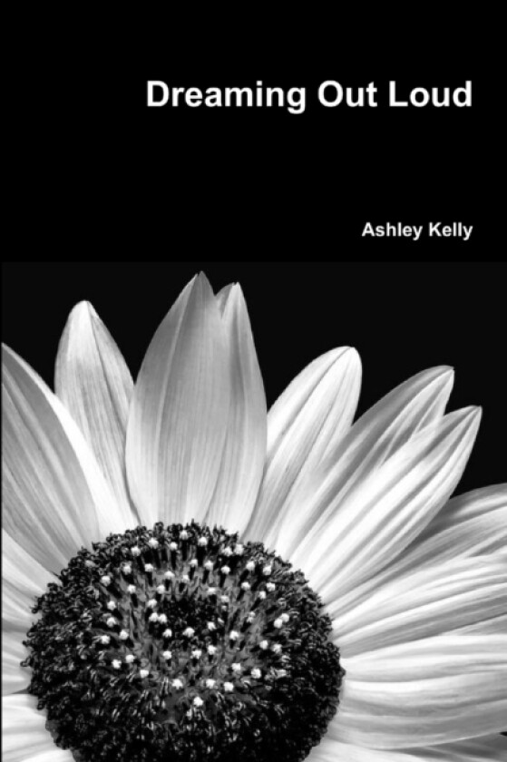 Dreaming Out Loud av Ashley Kelly (Paperback)