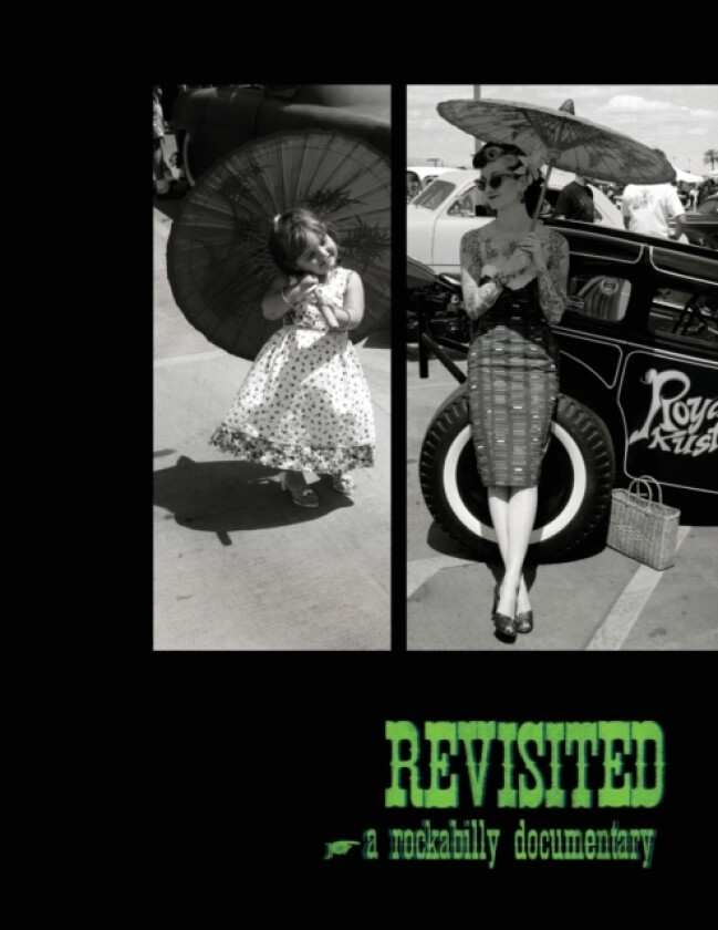 Revisited A Rockabilly Documentary av Leah Frink (Paperback)