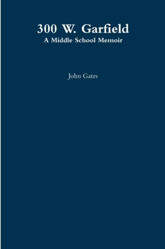 300 W. Garfield av John Gates (Paperback)