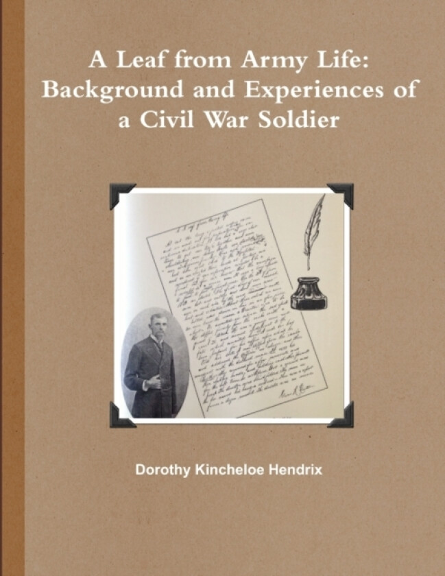 A Leaf from Army Life av Dorothy Kincheloe Hendrix (Paperback)