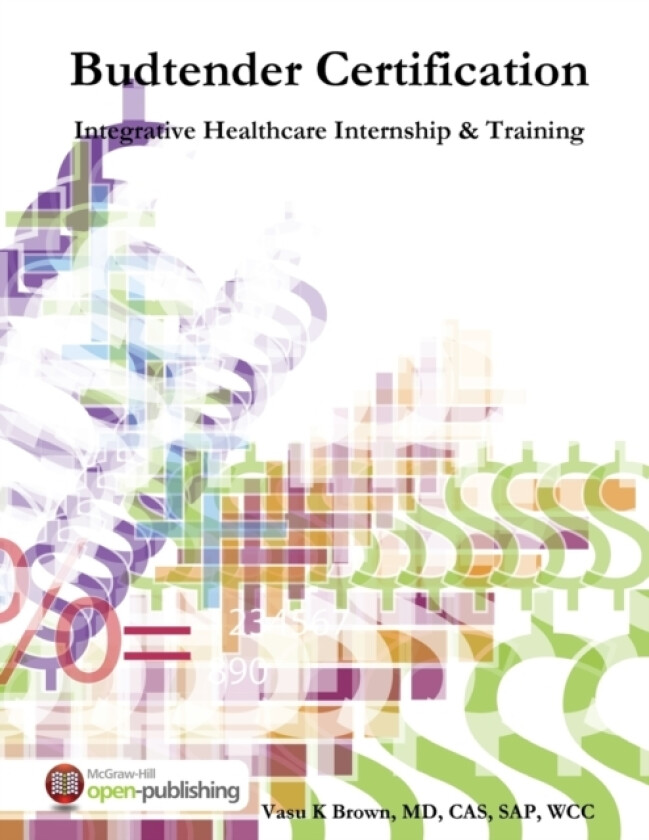 Budtender Certification - Integrative Healthcare Internship & Training av Cas Sap MD Brown (Paperback)