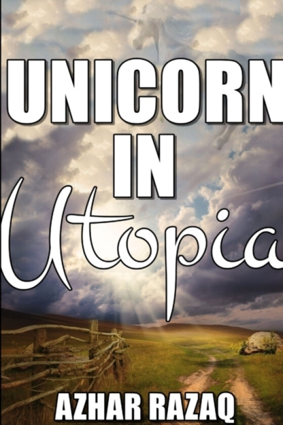 unicorn in utopia av Azhar Razaq (Paperback)