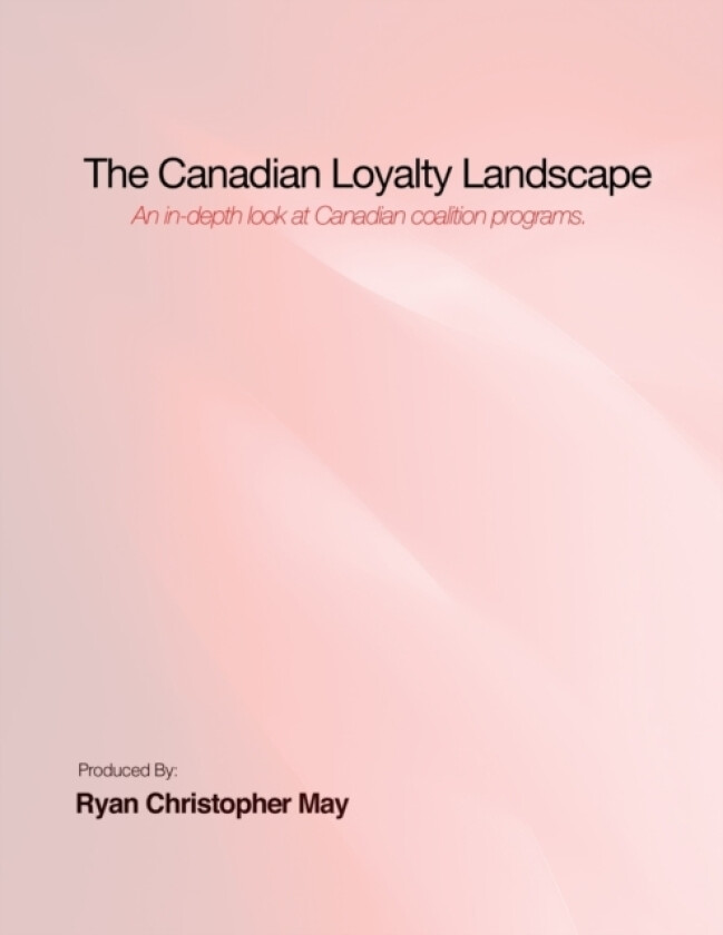 The Canadian Loyalty Landscape av Ryan May (Paperback)