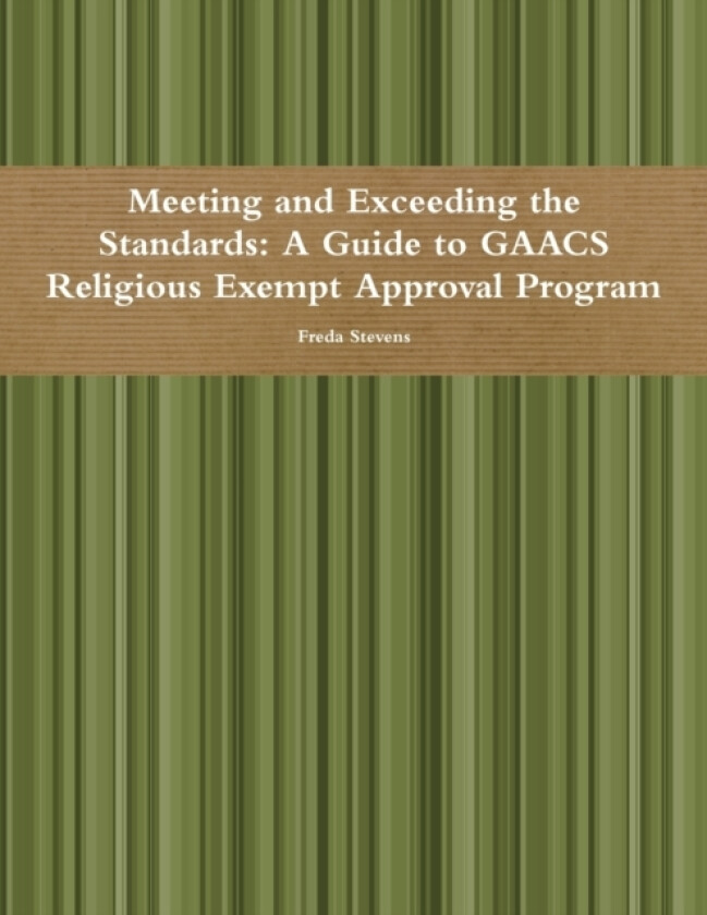 Meeting and Exceeding the Standards av Freda Stevens (Paperback)