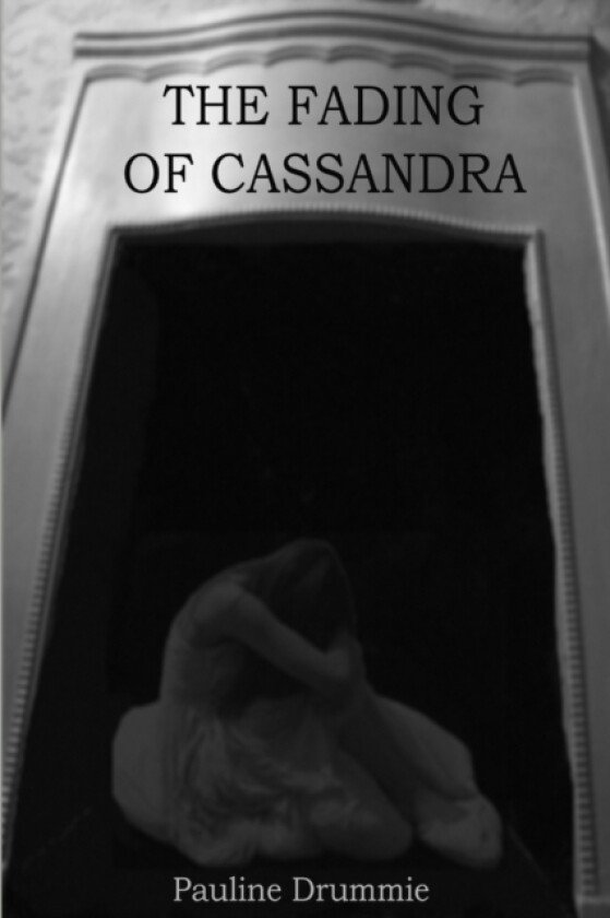 The Fading Of Cassandra av Pauline Drummie (Paperback)