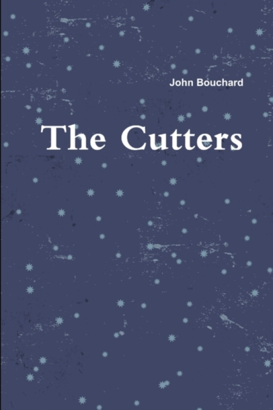 The Cutters av John Bouchard (Paperback)