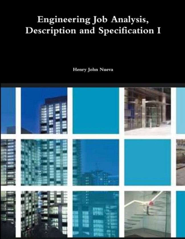 Engineering Job Analysis, Description and Specification I av Henry John Nueva (Paperback)