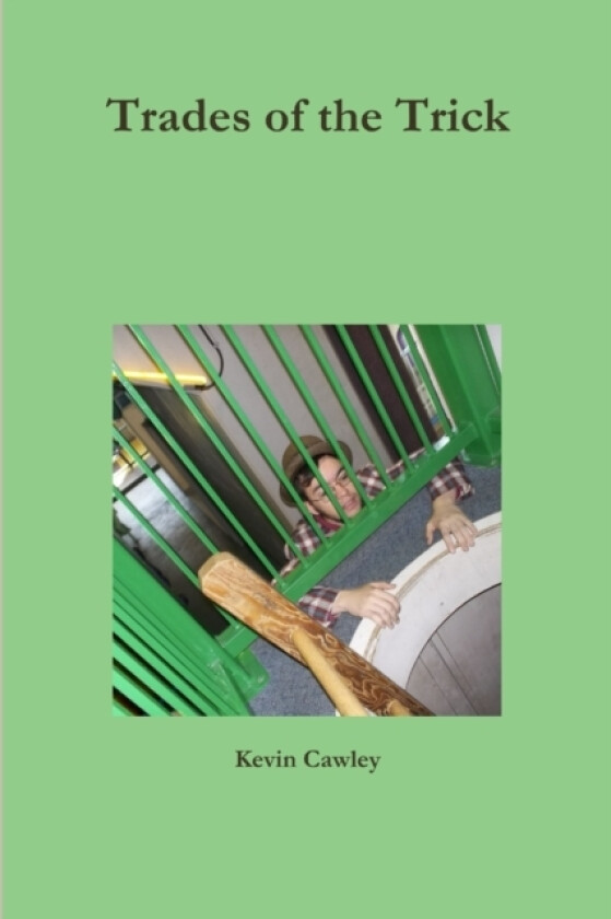 Trades of the Trick av Kevin Cawley (Paperback)