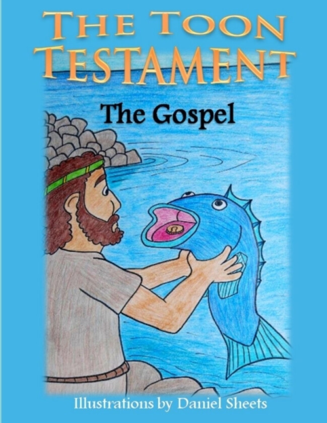 The Toon Testament av Daniel Sheets (Paperback)