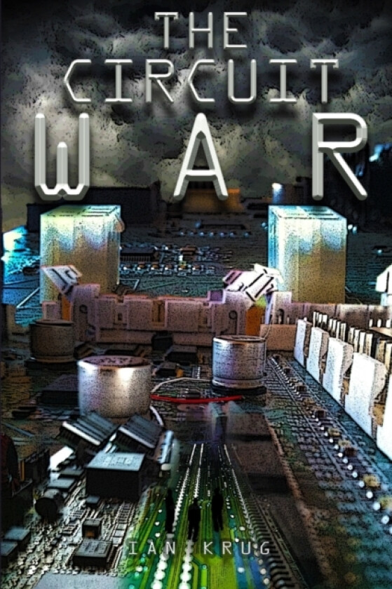 The Circuit War av Ian Krug (Paperback)