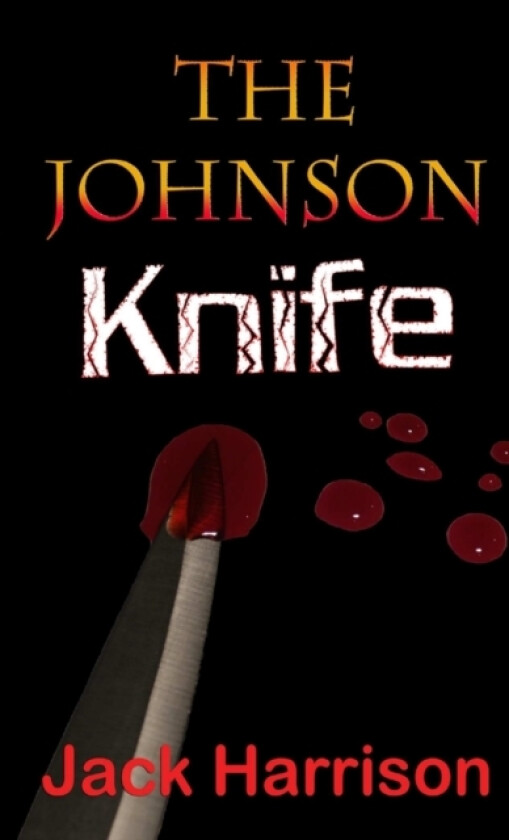 The Johnson Knife av Jack Harrison (Paperback)