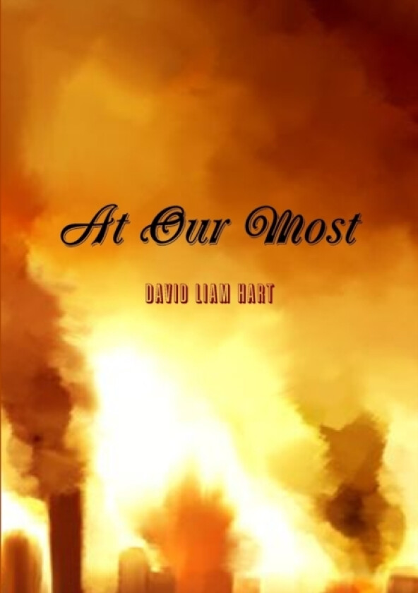 At Our Most av David Liam Hart (Paperback)