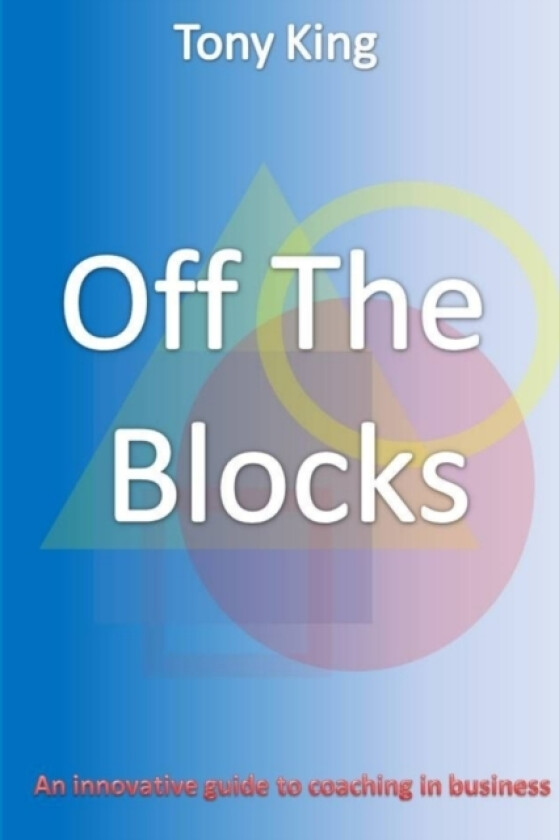 Off The Blocks av Tony King (Paperback)
