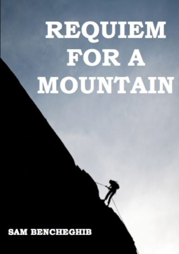 Requiem for a Mountain av Sam Bencheghib (Paperback)