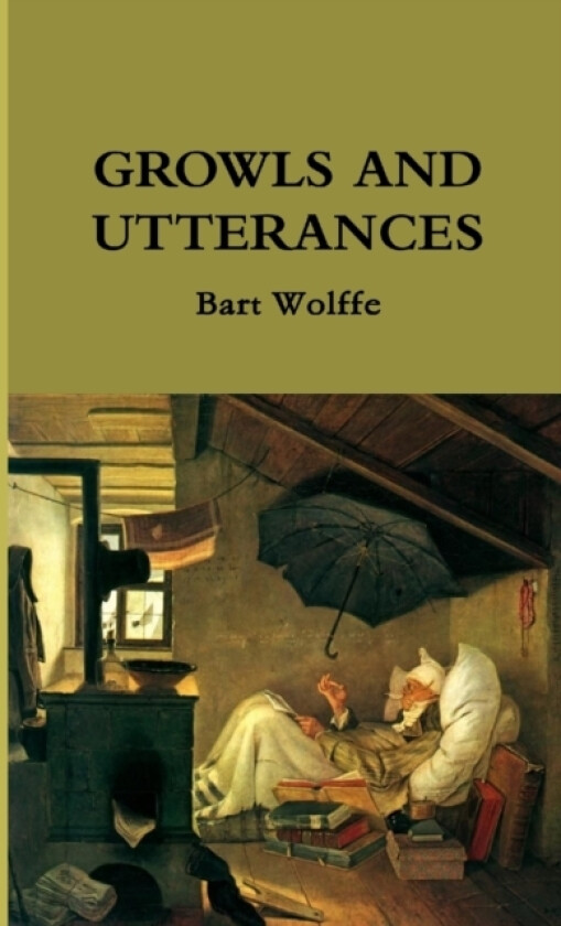 Growls and Utterances av Bart Wolffe (Paperback)