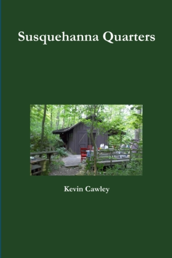 Susquehanna Quarters av Kevin Cawley (Paperback)