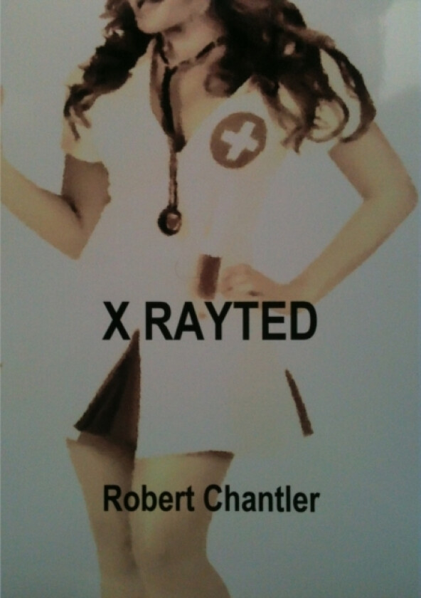 X Rayted av Robert Chantler (Paperback)